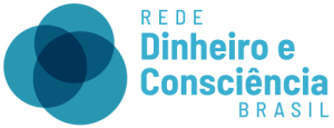 rede dinheiro e consciencia